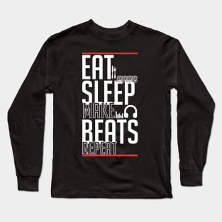 EAT Sleep Make Beats Repeat Long Sleeve T-Shirt